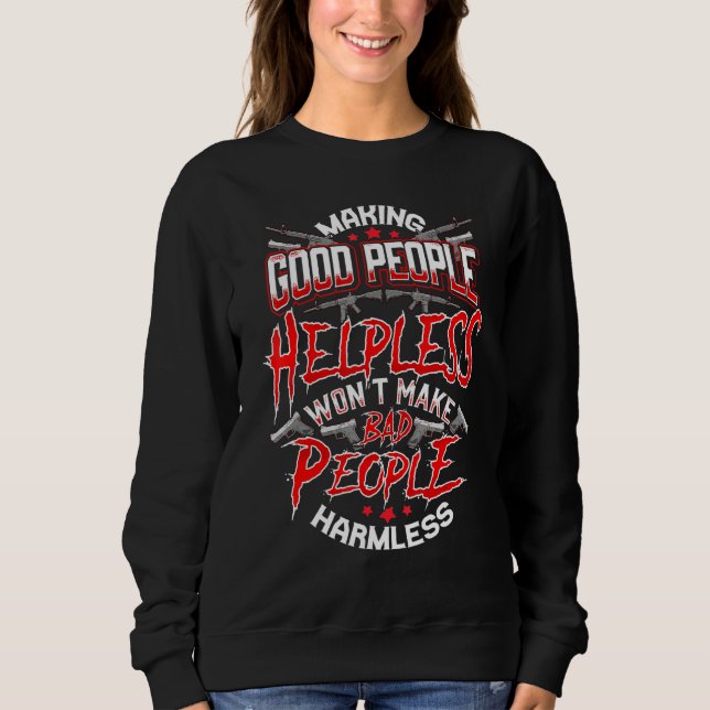 Good People Pro 2a Second Amendment Support Sweatshirt (Front)
