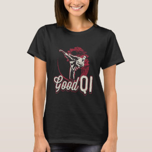 Good Qi Yin Yang Qigong Meditation Chinese Martial T-Shirt