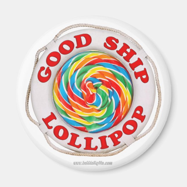 Good Ship Lollipop... Magnet (Front)