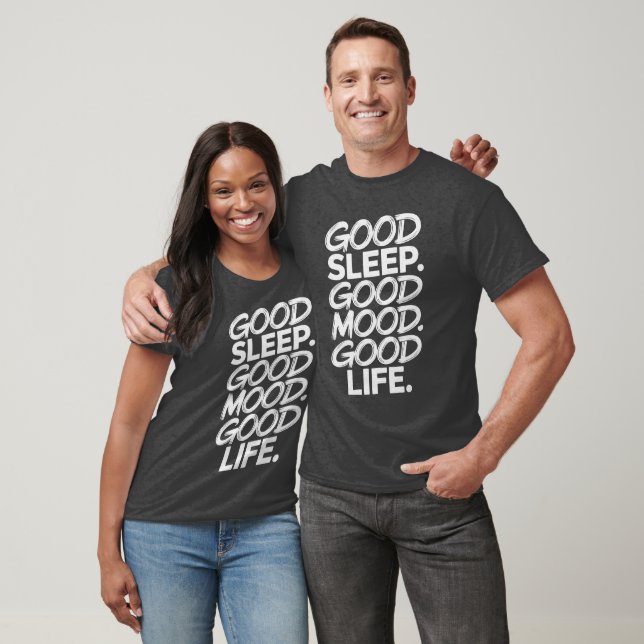 Good Sleep Good Mood Good Life Tee (Unisex)