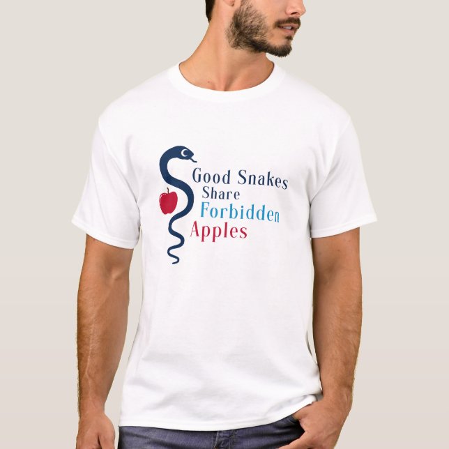 Good Snakes Share Forbidden Apples T-Shirt (Front)