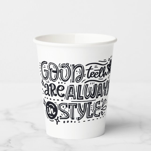 Good Teeth Are Always In Style Paper Cups (Left)