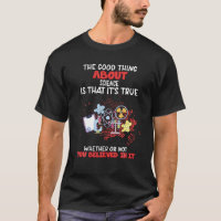 Good Thing About Science - Funny Christian Novelty