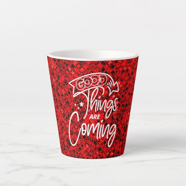 Good Things Are Coming-97489 Latte Mug (Front)