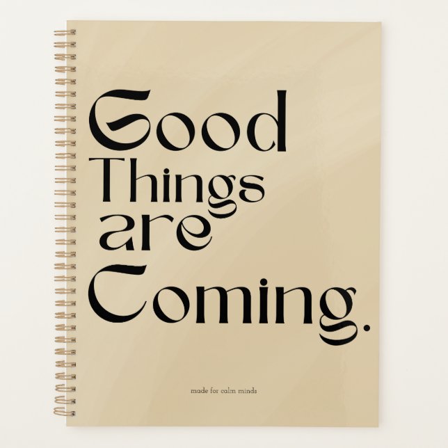 Good Things Are Coming Planner (Front)