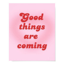 "Good Things Are Coming" Poster
