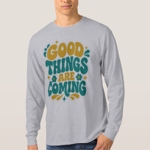 Good Things Are Coming Retro Groovy Graphic Tee
