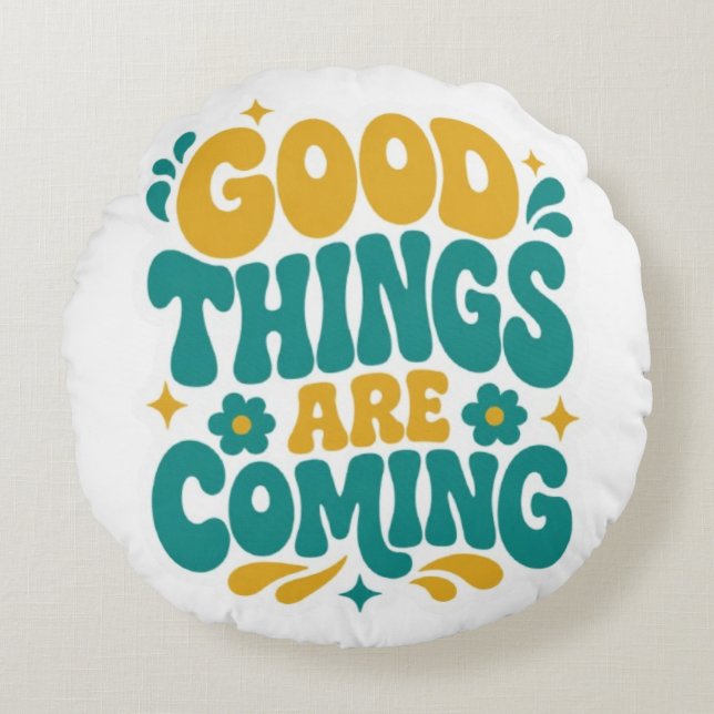 Good Things Are Coming Retro Groovy Round Pillow (Front)