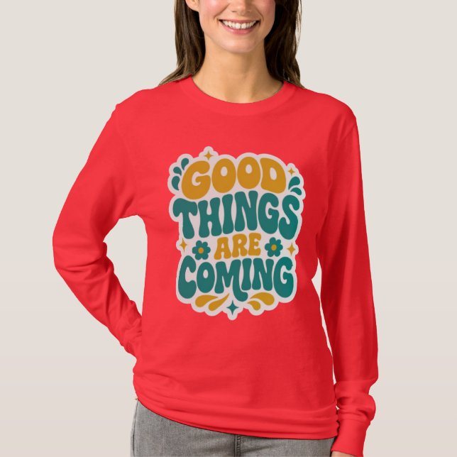 Good Things Are Coming Retro Red Long Sleeve Tee (Front)