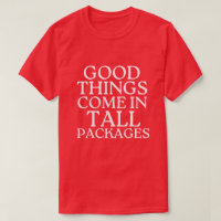 Good Things Come In Tall Packages Funny Christmas