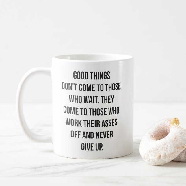 Good Things, Never Give Up - Workout Inspirational Coffee Mug (With Donut)