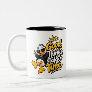 Good Things Take Time Funny Cool Duck T-Shirt Desi Two-Tone Coffee Mug