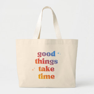 'Good Things Take Time' Gradient Typography  Large Tote Bag