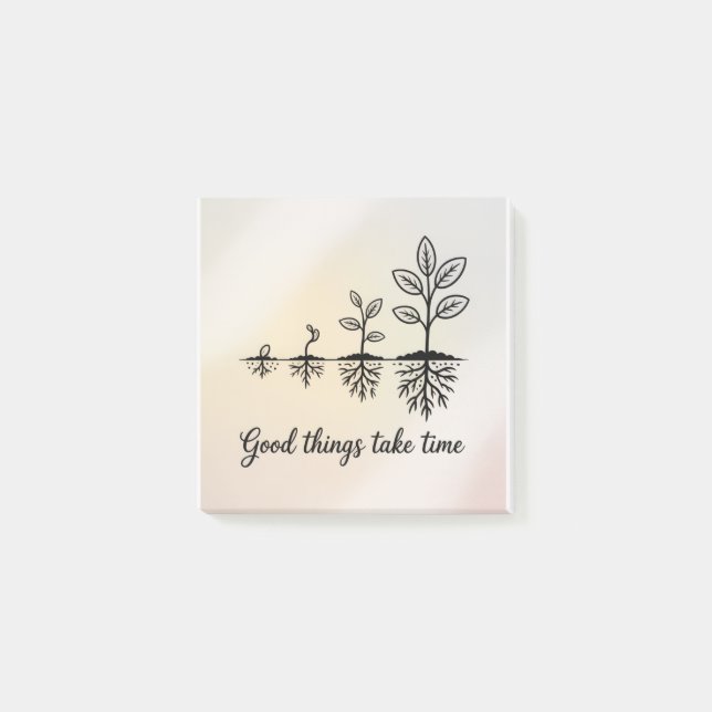 Good Things Take Time Post-it Notes (Front)