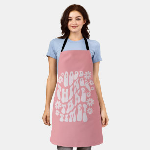 Good Things Take Time Retro Flowers Apron
