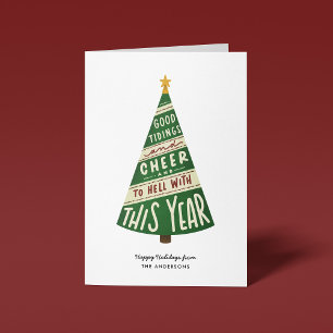 Good Tidings and Cheer and To Hell With This Year  Holiday Card