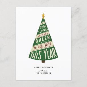 Good Tidings and Cheer and To Hell With This Year  Holiday Postcard