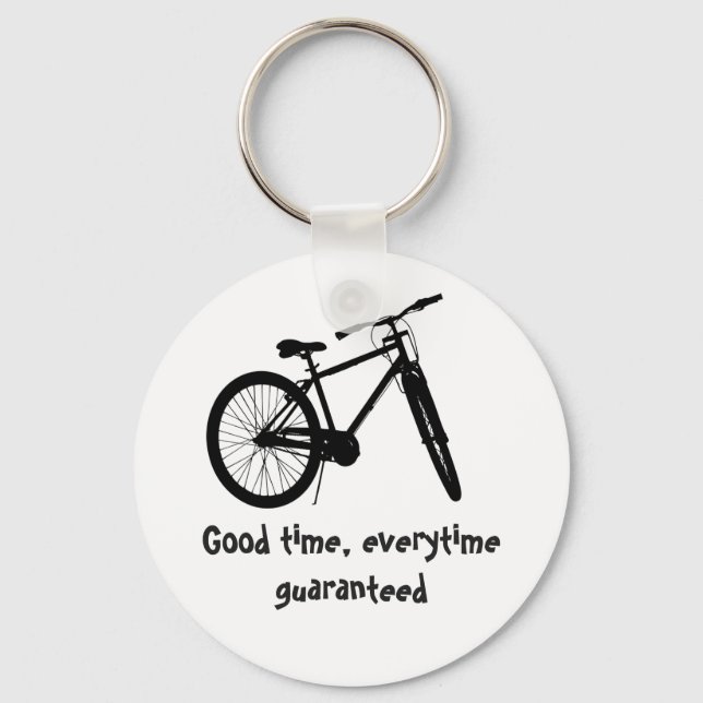Good Time Every time Guaranteed Bike Quote Key Ring (Front)