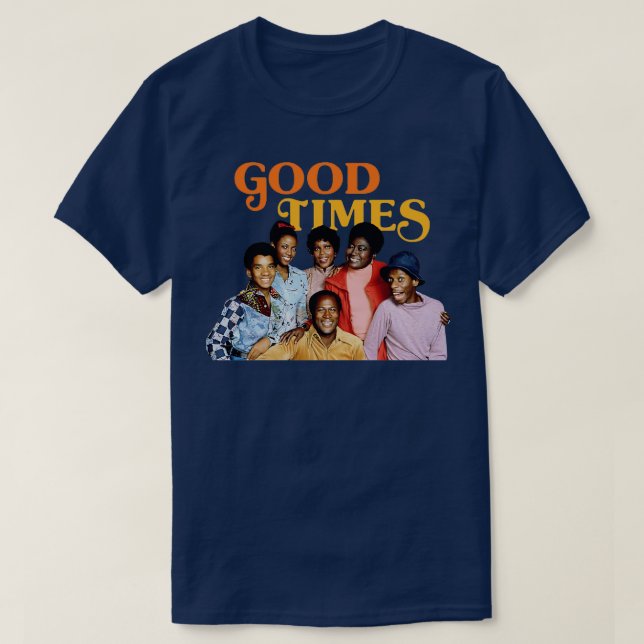Good Times 70s TV Show T-Shirt (Design Front)