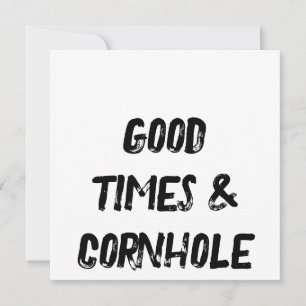 Good Times & Cornhole 🌽 Invitation