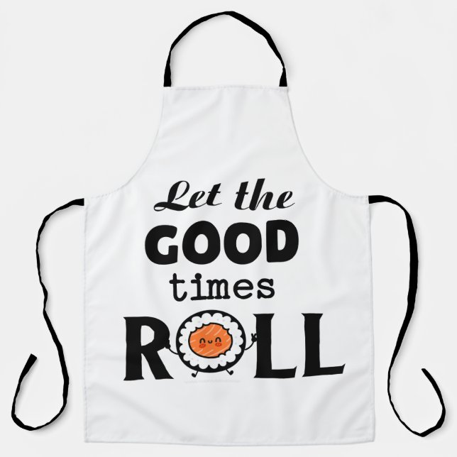 Good times roll kawaii sushi apron (Front)