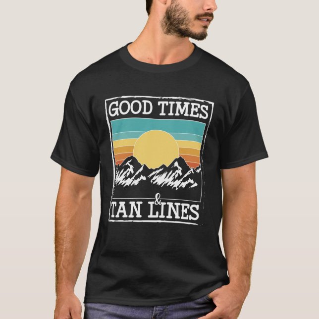 Good Times & Tan Lines Glamping T-Shirt (Front)