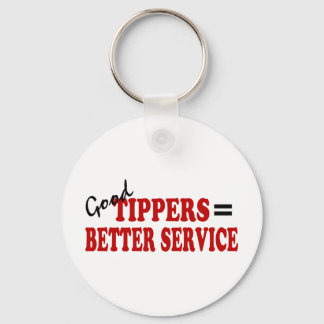 Good Tippers= Better Service Key Ring