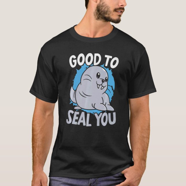 Good To Seal You Seal Whisperer Animal Marine Biol T-Shirt (Front)