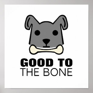 Good to the Bone, Dog Poster