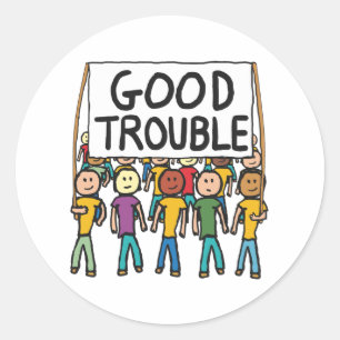 Good Trouble Classic Round Sticker