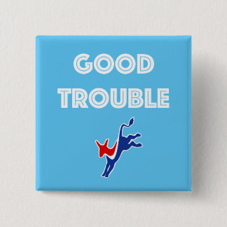 Good Trouble Donkey Square Button