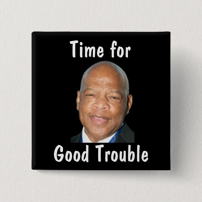 Good Trouble Political 15 Cm Square Badge (Front)