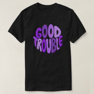Good Trouble Purple Lettering T-Shirt