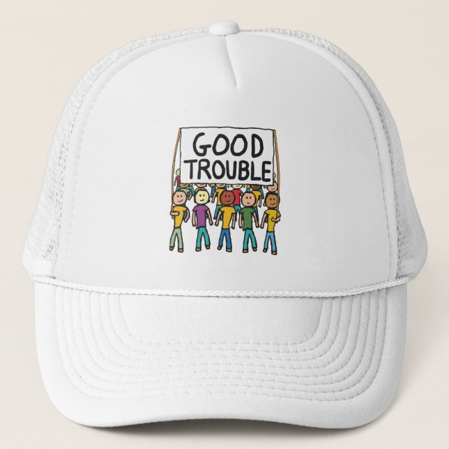 Good Trouble Trucker Hat (Front)