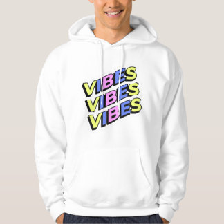 Good Vibe Hoodies