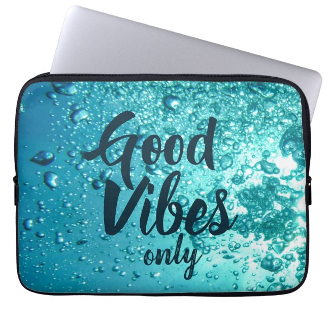 Good Vibes and Cool Blue Water Laptop Sleeve (Front)