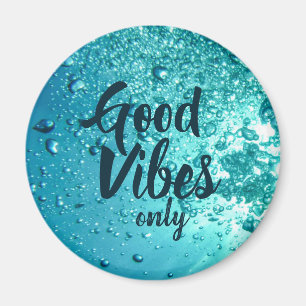 Good Vibes and Cool Blue Water Magnet