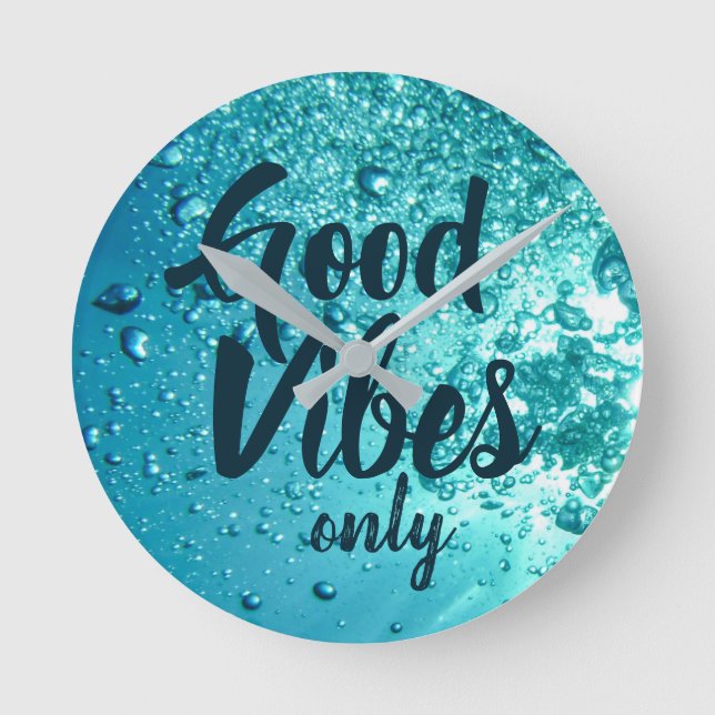 Good Vibes and Cool Blue Water Round Clock (Front)