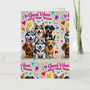 Good Vibes and Wet Noses Playful doodles Foil Greeting Card