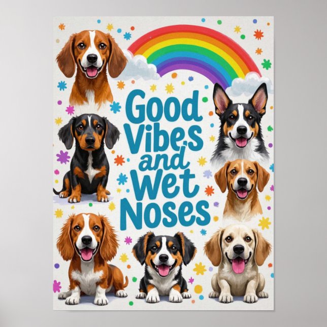 Good Vibes and Wet Noses Playful doodles  Poster (Front)
