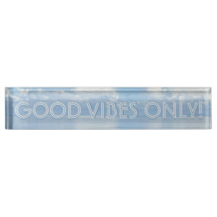 Good Vibes! Beach Vibes! Desk sign! Nameplate