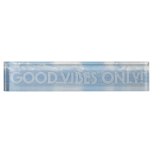 Good Vibes! Beach Vibes! Desk sign! Nameplate (Front)