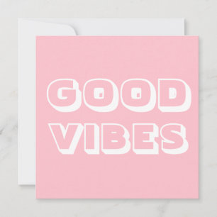 Good Vibes, Best Wishes, Good Luck bubble gum pink Card