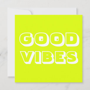 Good Vibes, Best Wishes, Good Luck, chartreuse Card