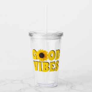 Good Vibes Bright Yellow Sunflower Acrylic Tumbler