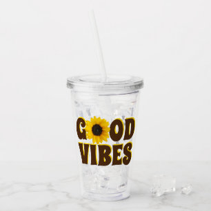 Good Vibes   Bright Yellow Sunflower Acrylic Tumbler