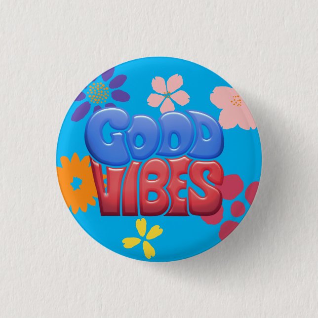 Good Vibes Bubble Letters & Hippy Flowers 3 Cm Round Badge (Front)