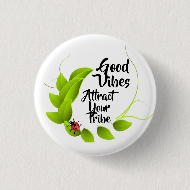 Good Vibes Button (Front)