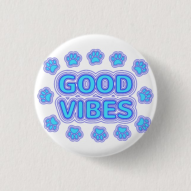 Good Vibes Cartoon Dog Paw Prints 3 Cm Round Badge (Front)