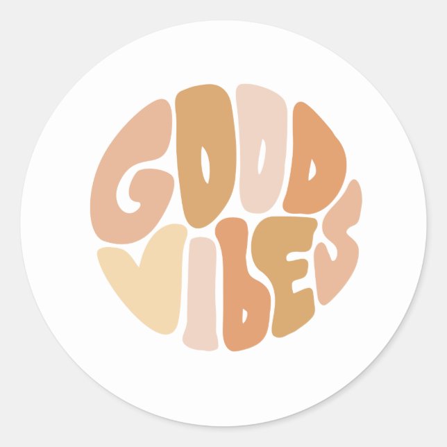 Good Vibes  Classic Round Sticker (Front)